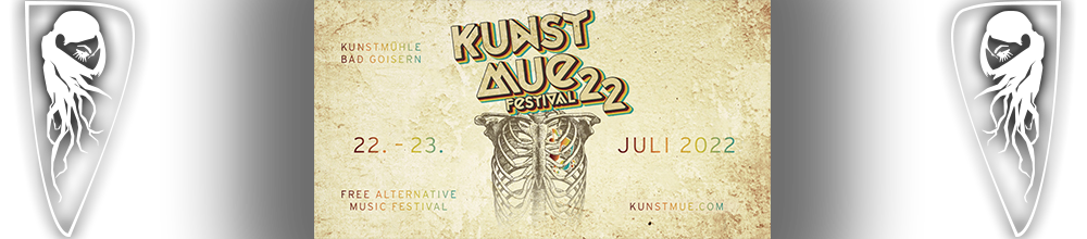 Kunstmue Festival 2022 | Free Alternative Music Festival | 22. - 23. Juli 2022 |  Kunstmühle Bad Goisern